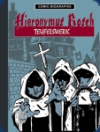 Comic-Biographie: HIERONYMUS BOSCH - Teufelswerk (5)